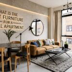 What Is the Best Furniture for a Small Apartment?
